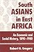 South Asians In East Africa: An Economic And Social History, 1890-1980