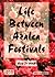 Life Between Azalea Festivals