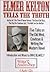Elmer Kelton Tells the Truth (4 Audio CDs): Five Talks on the Old West, Cowboys & Writing the Western Novel