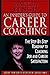 An Insider's Guide to Career Coaching