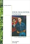 Esos malditos tangos (Spanish Edition)