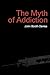 The Myth of Addiction