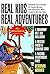 Real Kids Real Adventures: ...