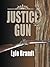 Justice Gun