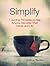 Simplify: 7 Guiding Princip...