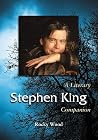 Stephen King: A Literary Companion (McFarland Literary Companions, 11) Stephen King: A Literary Companion (McFarland Literary Companions, 11)