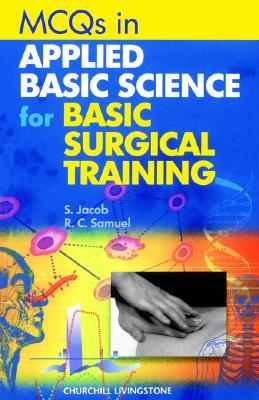 MCQ's for Applied Basic Science for Basic Surgical Training (MRCS Study Guides)