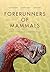 Forerunners of Mammals by Tom Kemp