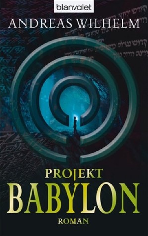 Projekt: Babylon (Peter Lavell & Patrick Nevreux #1)