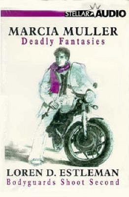 Stellar Audio, Vol. 9: Deadly Fantasies / Bodyguards Shoot Second (Audio Cassette)
