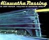 Hiawatha Passing Hiawatha Passing