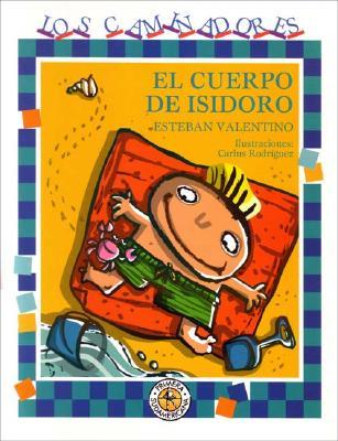 El cuerpo de Isidoro (Paperback)