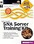 Microsoft Sna Server Training Kit