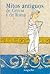 Mitos antiguos de Grecia y de Roma / Ancient Myths of Greece and Rome (Literatura Juvenil) (Spanish Edition)