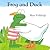 Frog and Duck