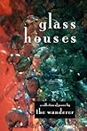 Glass Houses