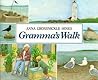 Gramma's Walk by Anna Grossnickle Hines