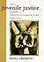 Juvenile Justice System, Th...
