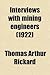 Interviews with Mining Engineers (1922)