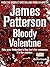 Bloody Valentine by James  Patterson
