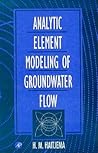 Analytic Element Modeling of Groundwater Flow Analytic Element Modeling of Groundwater Flow