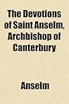 The Devotions of Saint Anselm, Archbishop of Canterbury