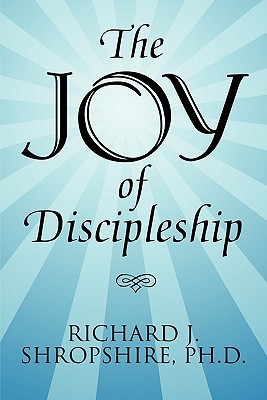 The Joy of Discipleship (Paperback)