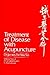 Treatment of Disease With Acupuncture