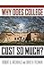 Why Does College Cost So Much?
