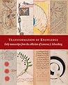 Transformation of Knowledge: Early Manuscripts from the Collection of Lawrence J. Schoenberg