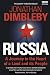 Russia: A Journey to the He...