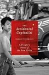 The Accidental Capitalist: A People's Story of the New China