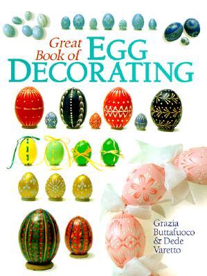 Great Book of Egg Decorating (Hardcover)