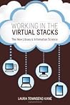 Working in the Virtual Stacks by Laura Townsend Kane