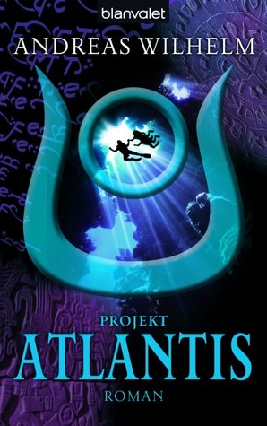 Projekt: Atlantis (Peter Lavell & Patrick Nevreux #3)