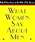What Women Say About Men