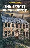 The Spirits of the Attic
