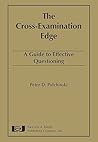 Cross-Examination Edge: A Guide to Effective Questioning