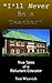 I'll Never Be A Teacher: True Tales Of A Reluctant Educator