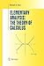Elementary Analysis: The Theory of Calculus (Undergraduate Texts in Mathematics)