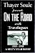 On the Road With Travelogues by Thayer Soule On the Road With Travelogues by Thayer Soule