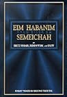 Eim Habanim Semeichah: On Eretz Yisrael, Redemption, and Unity Eim Habanim Semeichah: On Eretz Yisrael, Redemption, and Unity