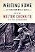 Writing Home by Walter Cronkite