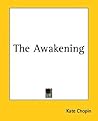 The Awakening by Kate Chopin
