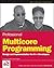 Professional Multicore Programming: Design and Implementation for C++ Developers