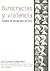 Burocracias y Violencia: Estudios de Antropologia Juridica (Spanish Edition)
