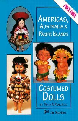Americas, Australia, & Pacific Islands Costumed Dolls: Price Guide (Paperback)