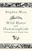 Wild Hares and Hummingbirds by Stephen  Moss