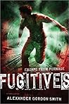 Fugitives