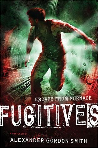 Fugitives (Escape from Furnace, #4)
